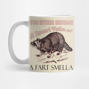 Raccoon Smart Fella Fart Smella Mug